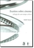Escritos Sobre Cinema: Trilogia de um Tempo Crítico - 3 Volumes - Azougue - hedra