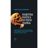 Escritura Poíitica no Texto Teatral - Col. Estudos 263 - Perspectiva