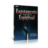 Esgotamento Espiritual - Malcolm Smith - Vida