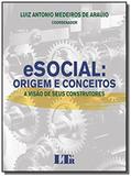 Esocial - origem e conceitos - 01ed/18 - Ltr editora