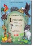 Esopo: Liberdade Para as Fábulas - Brinque book