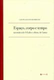 Espaço, Corpo e Tempo - 7 letras