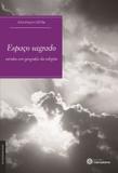 Espaço sagrado: - estudos em geografia da religião