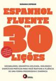 Espanhol fluente em 30 licoes - inclui 2 cd - Disal editora
