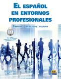 Espanol en entornos profesionales, el - Edinumen