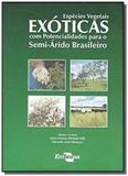 Especies vegetais: exoticas com potencialidades pa - Embrapa