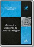 Espectro disciplinar da ciencia da religiao, o - Paulinas