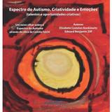 Espectro Do Autismo, Criatividade E Emocoes / Konkiewitz - Pulso edit