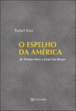 Espelho da america de thomas more e jorge luis borges, o - Ufsc