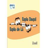 Espia daqui, Espia de lá - Planeta azul