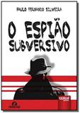 Espiao subversivo, o - semeando livros - Jurua