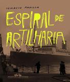 Espiral De Artilharia - Companhia das letras