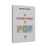 Espiritismo é Pop, O - Ceac