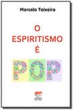 Espiritismo e pop (o) - Ceac