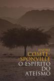 Espirito do ateismo, o - Wmf martins fontes