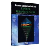 Espírito, Perispírito e Alma - Didier