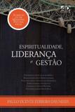 Espiritualidade, Liderança e Gestão: As Marcas de um Ministério Pastoral Eficaz - Ad santos