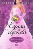 Esposa até segunda (Vol. 2 Noivas da Semana)
