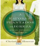 Esposa Do Plantador De Igreja, A - Vida nova