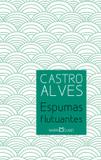 Espumas flutuantes - Martin claret