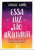Essa luz tão brilhante
