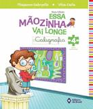 Essa Maozinha Vai Longe - Caligrafia - 4 Ano - Ef I - 04 Ed - Editora do brasil - didaticos