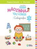 Essa mãozinha vai longe - caligrafia ed. inf. 1 - nova edição - Ed. do brasil