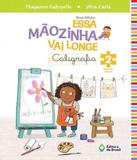 Essa Maozinha Vai Longe - Caligrafia - Vol 02 - Ei - 04 Ed - Editora do brasil - didaticos