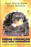 Essas Criancas Que Nao Aprendem - Vozes
