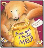 Esse mel e todo meu! - Ciranda cultural