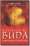 Essência de Buda, A - Irh press do brasil editora