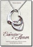 Essencia do amor 01 - Autor independente