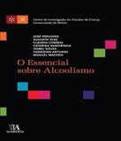 Essencial Sobre Alcoolismo, O - Almedina