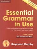 Essential grammar in use with answers and interactive e-book - 4th ed - Cambridge university