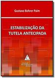 Estabilizacao da tutela antecipada - Livraria do advogado