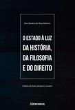 Estado A Luz Da Historia, Da Filosofia E Do Direito, O / Martins - Editora noeses ltda.