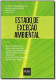 Estado de Exceção Ambiental - Del rey livraria e editora