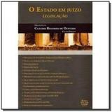 Estado em juizo, o - legislacao - Roma victor