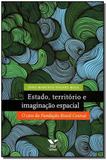 Estado, Território e Imaginação Espacial - Fgv