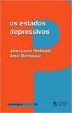 Estados Depressivos, Os - Climepsi editores - grupo decklei