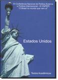 Estados Unidos: III Conferência Nacional de Política Externa e política Internacional - III CNPEPI - Funag - fundacao alexandre de gusmao