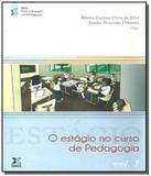 Estagio no curso de padagogia, o - vol 01 - Intersaberes (ibpex)