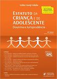 Estatuto da Criança e do Adolescente: Doutrina e Jurisprudência - Juspodivm