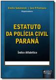 Estatuto da policia civil do parana - Jurua