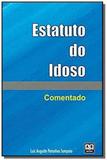 Estatuto do idoso - comentado 01 - Ab editora