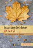 Estatuto do idoso de a a z - Ideias e letras