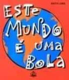 Este Mundo E Uma Bola - Nova fronteira