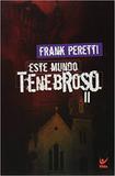 Este Mundo Tenebroso - Volume 2 - Vida