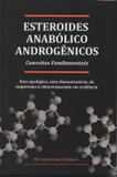 Esteroides anabolico androgenicos conceitos fundamentais - Editora do autor