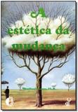Estética da Mudança,a - Livro pleno